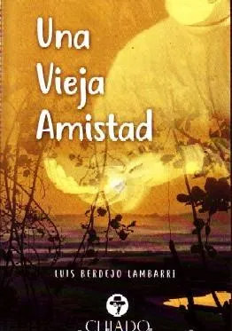 UNA VIEJA AMISTAD