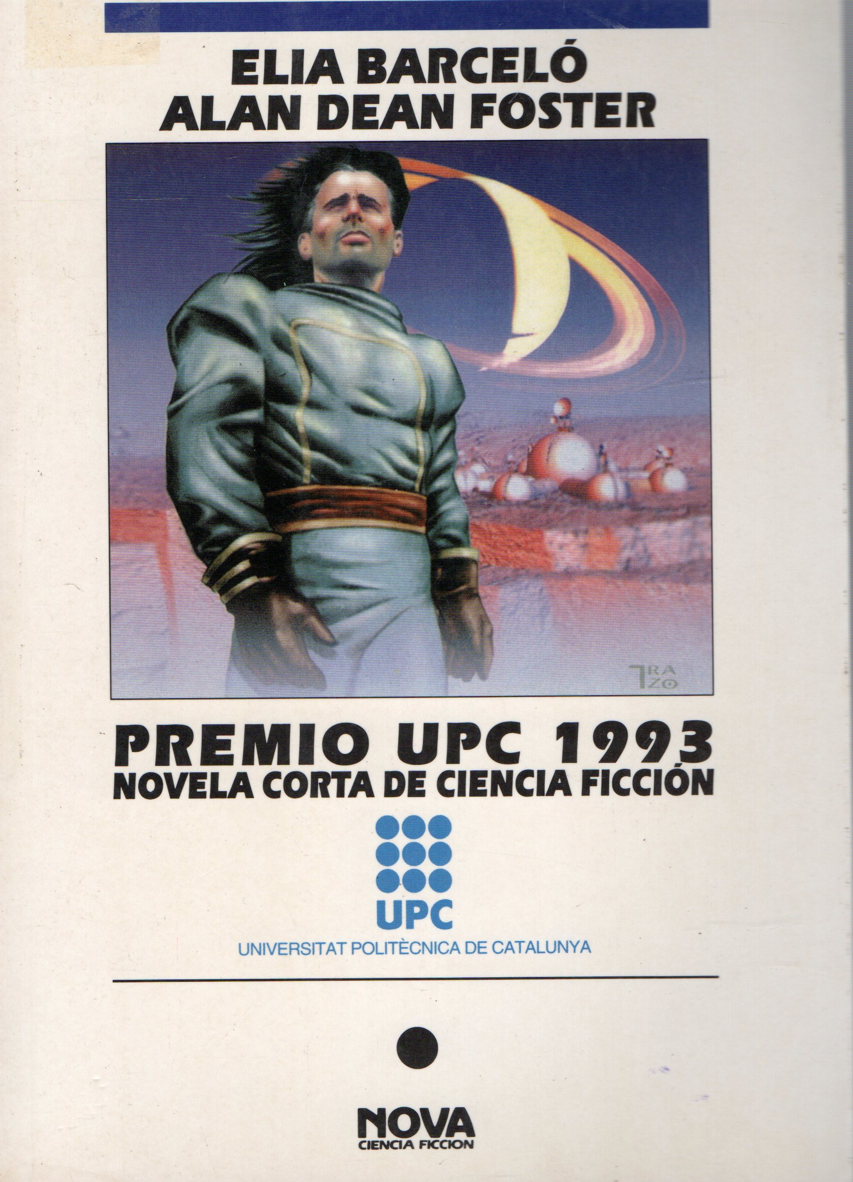 PREMIO UPC 1993. NOVELA CORTA DE CIENCIA FICCION