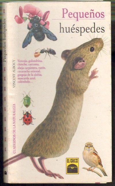 CUADERNOS DE LA NATURALEZA: PEQUEÑOS HUESPEDES