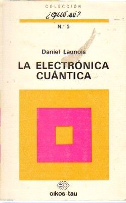 LA ELECTRONICA CUANTICA Nº 5