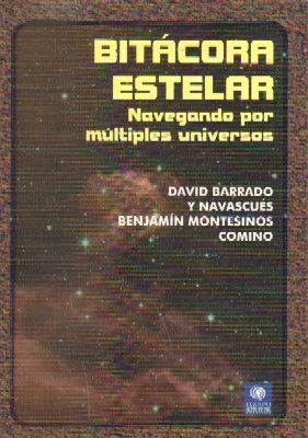 BITACORA ESTELAR NAVEGANDO POR MULTIPLES UNIVERSOS