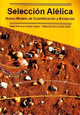 SELECCIÓN ALELICA. NUEVO MODELO DE CUANTIFICACION Y EVOLUCION.