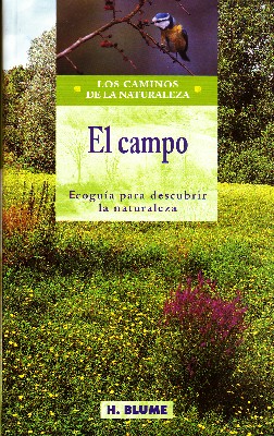 EL CAMPO. LOS CAMINOS DE LA NATURALEZA.
