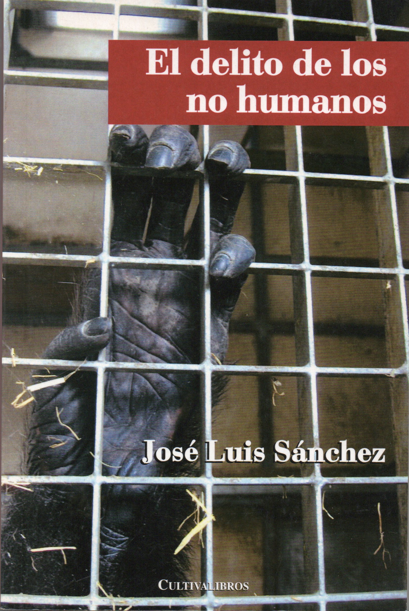 EL DELITO DE LOS NO HUMANOS