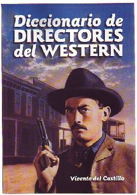 DICCIONARIO DE DIRECTORES DEL WESTERN