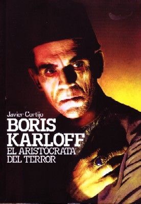 BORIS KARLOFF EL ARISTOCRATA DEL TERROR