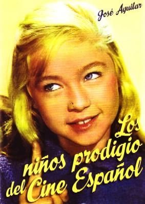 LOS NIÑOS PRODIGIO DEL CINE ESPAÑOL