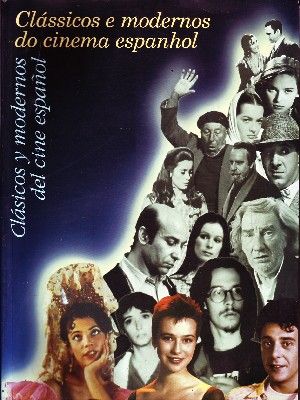 CLASICOS Y MODERNOS DEL CINE ESPAÑOL