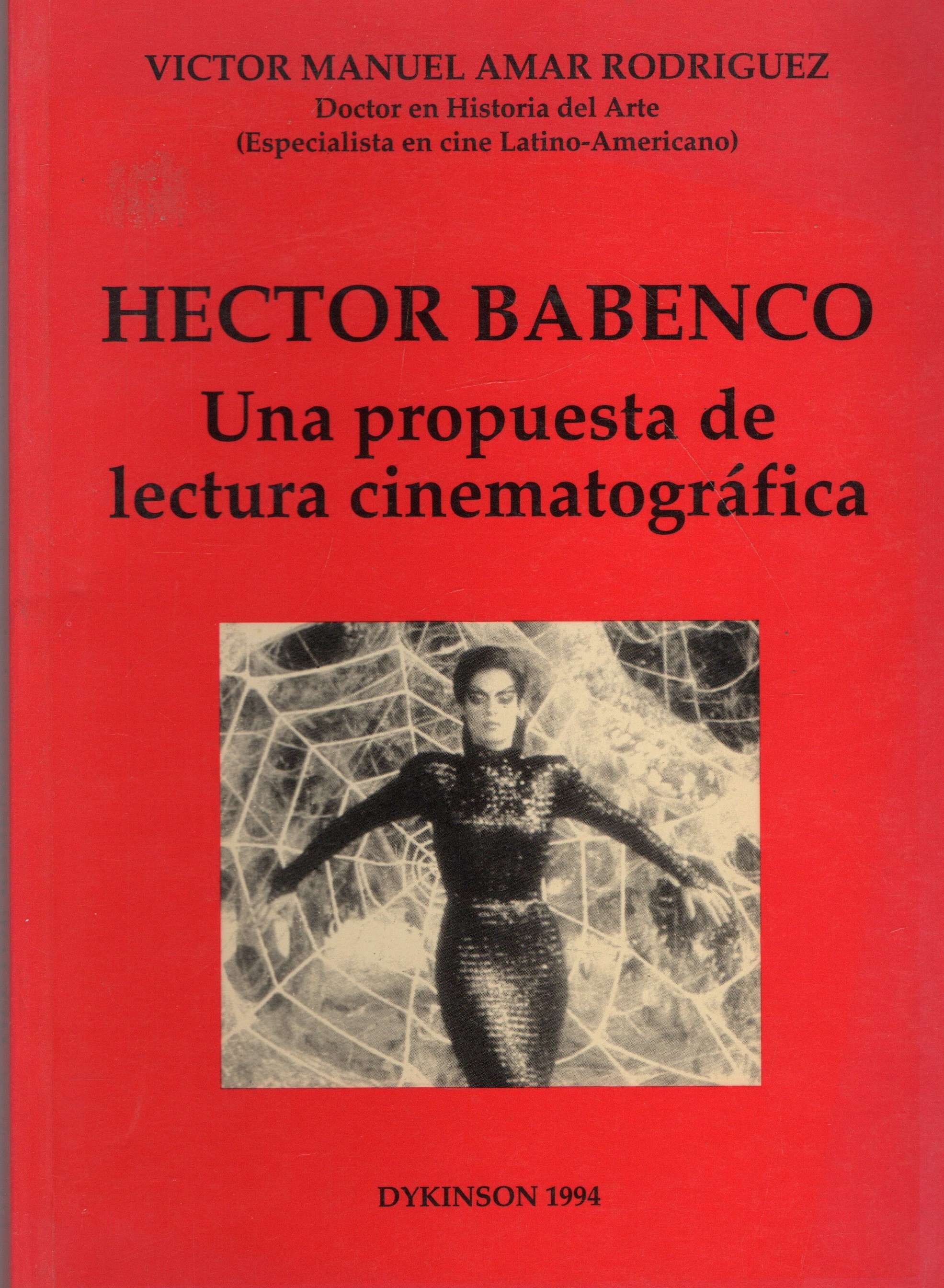 HECTOR BABENCO UNA PROPUESTA DE LECTURA CINEMATOGRAFICA.