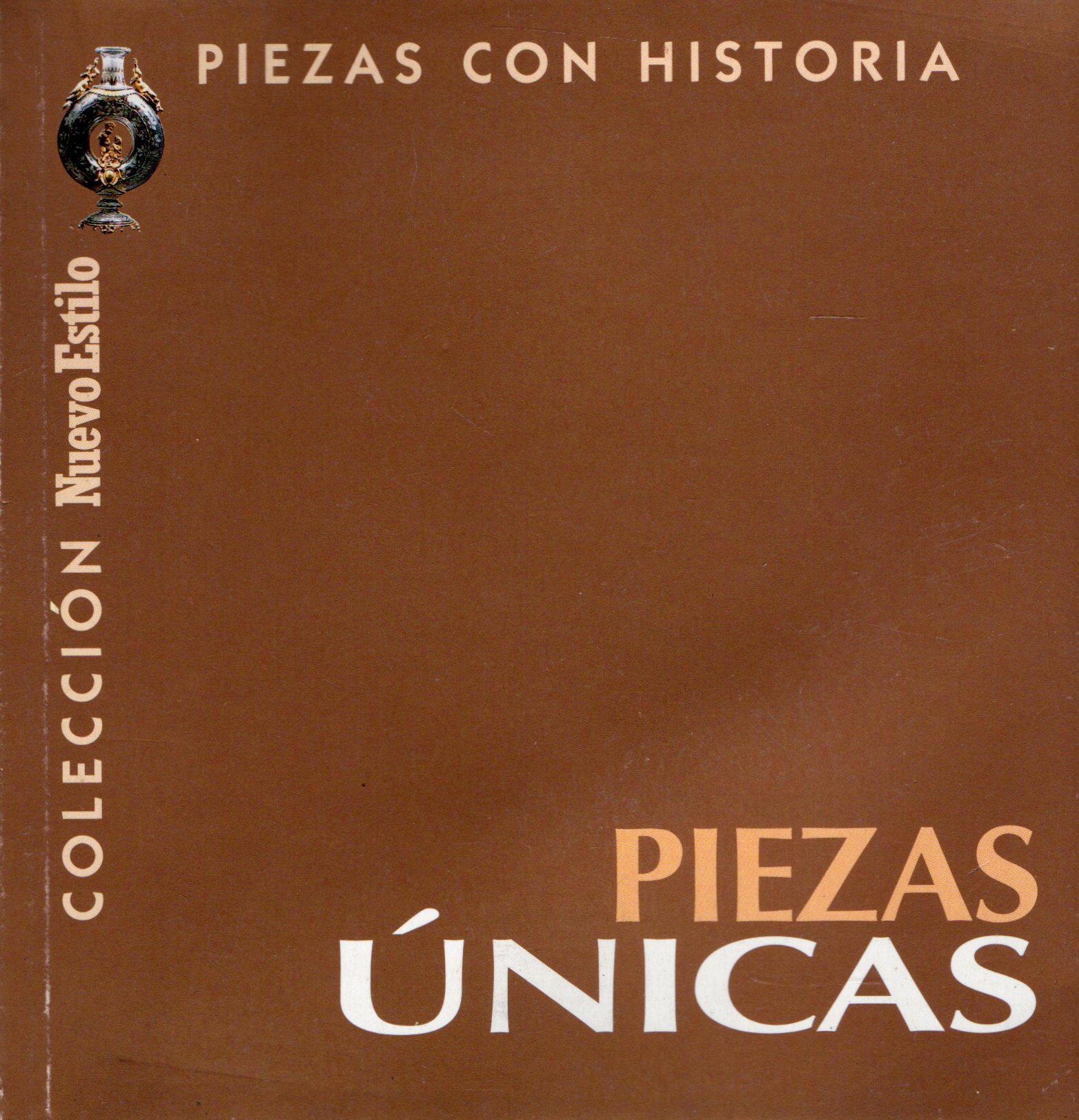 PIEZAS CON HISTORIA PIEZAS UNICAS