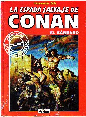 LA ESPADA SALVAJE DE CONAN EL BARBARO. EDICION COLECCIONISTAS TOMO 23