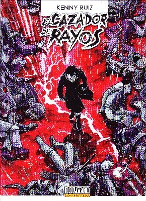 EL CAZADOR DE RAYOS. TOMO 3