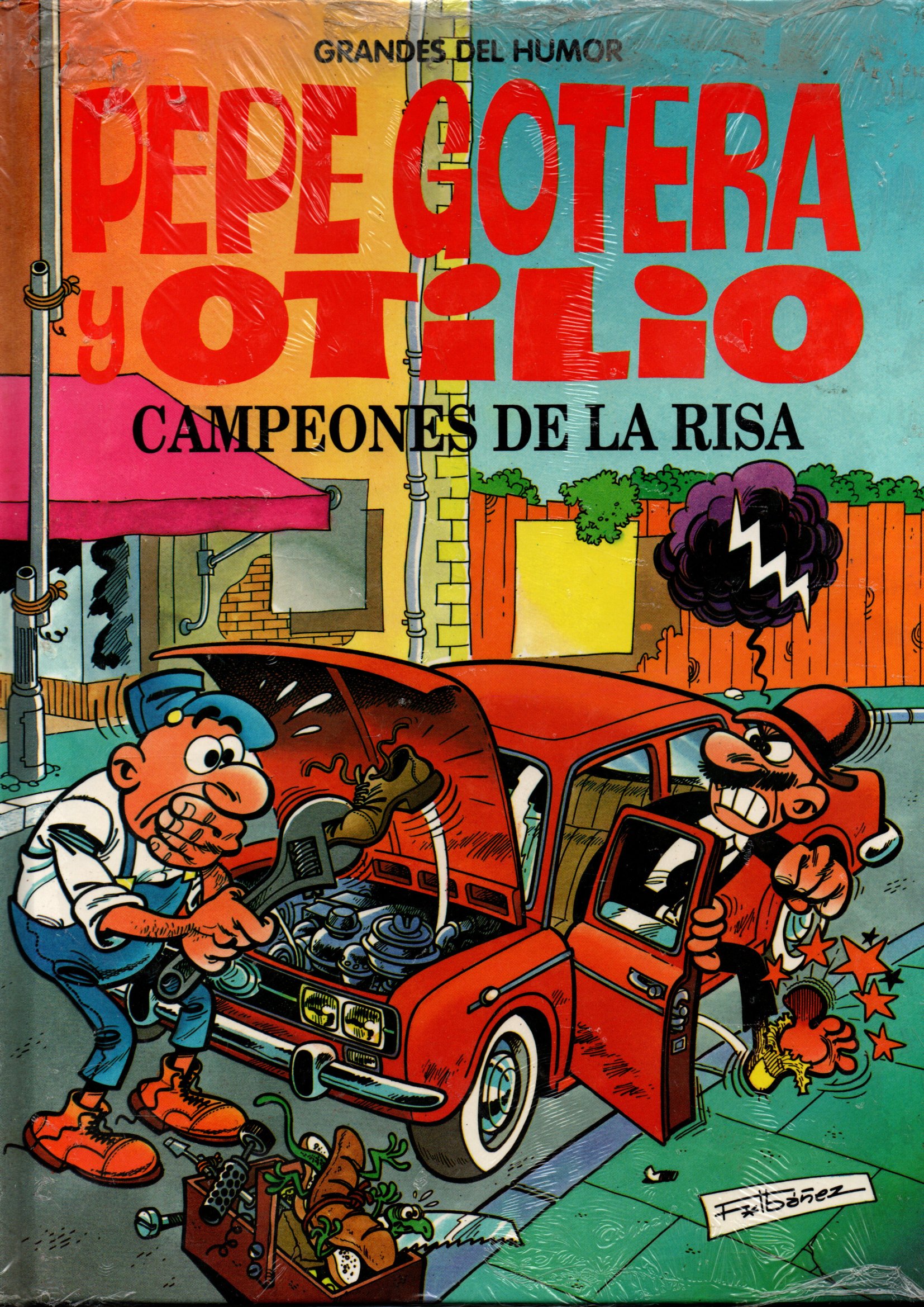 PEPE GOTERA Y OTILIO. CAMPEONES DE LA RISA.
