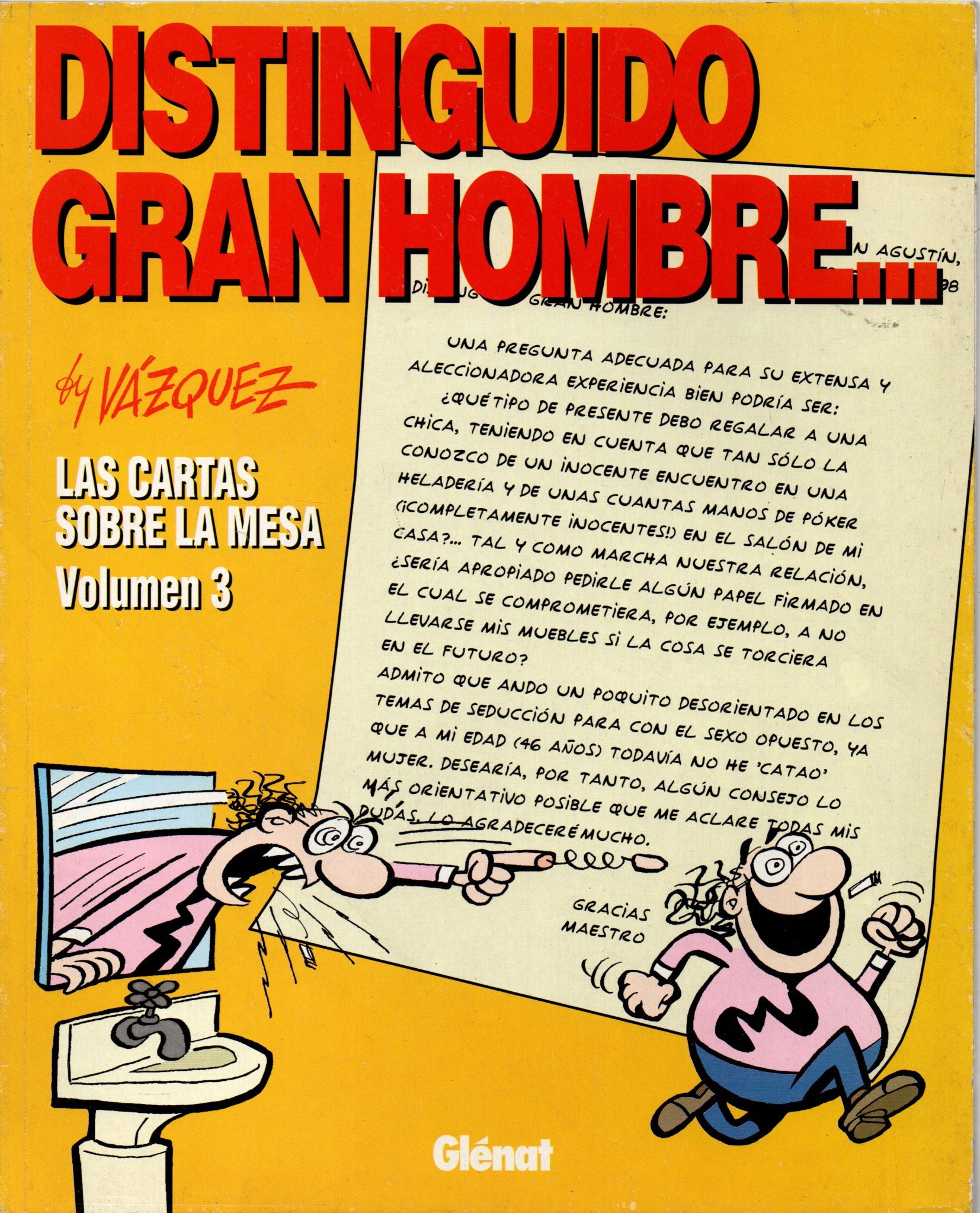 DISTINGUIDO GRAN HOMBRE… LAS CARTAS SOBRE LA MESA. VOLUMEN 3.