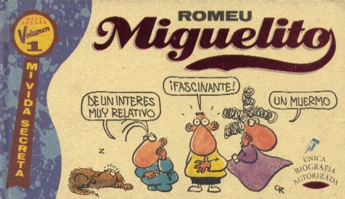 MIGUELITO. UNICA BIOGRAFIA AUTORIZADA