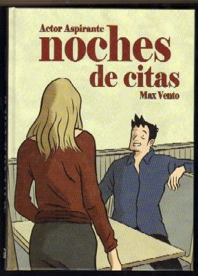 ACTOR ASPIRANTE. NOCHES DE CITAS