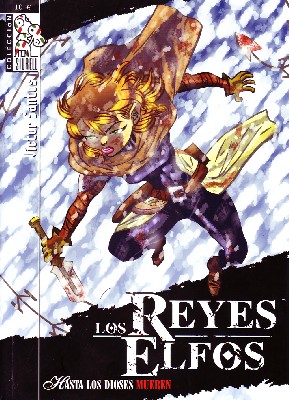 LOS REYES ELFOS. HASTA LOS DIOSES MUEREN
