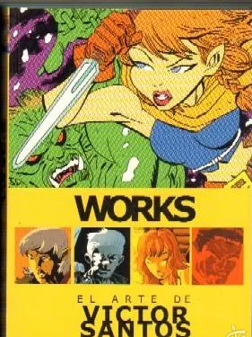 WORKS. EL ARTE DE VÍCTOR SANTOS