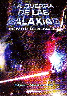 LA GUERRA DE LAS GALAXIAS. EL MITO RENOVADO