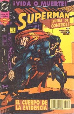 SUPERMAN DC Nº24. VIDA O MUERTE, FUERA DE CONTROL