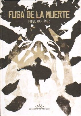 FUGA DE LA MUERTE