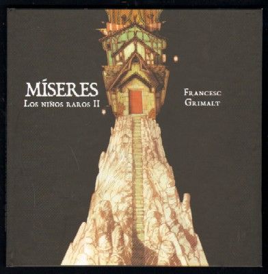 MÍSERES. LOS NIÑOS RAROS II