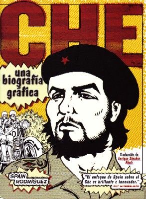 CHE. UNA BIOGRAFIA GRAFICA
