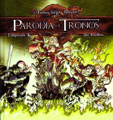 PARODIA DE TRONOS TEMPORADA 2. ¿TIENES FUEGO, BENYTO?