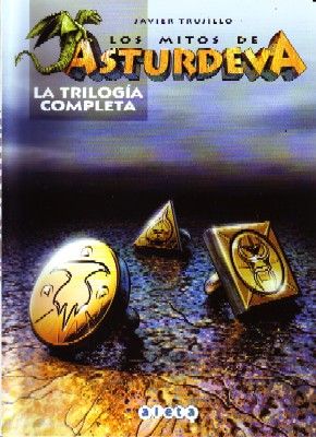 LOS MITOS DE ASTURDEVA. LA TRILOGÍA COMPLETA.