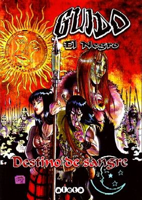 GUIDO EL NEGRO: DESTINO DE SANGRE