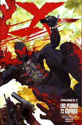 X. VOL. 2: LOS PERROS DE LA GUERRA