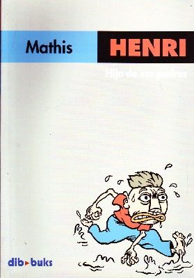 HENRI HIJO DE SUS PADRES