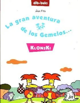 LA GRAN AVENTURA DE LOS GEMELOS… KLONSKI