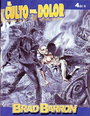 BRAD BARRON EL CULTO DEL DOLOR Nº 4