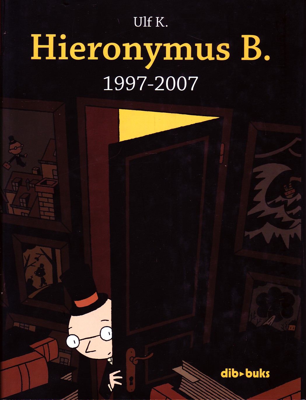 HIERONYMUS B. 1997-2007