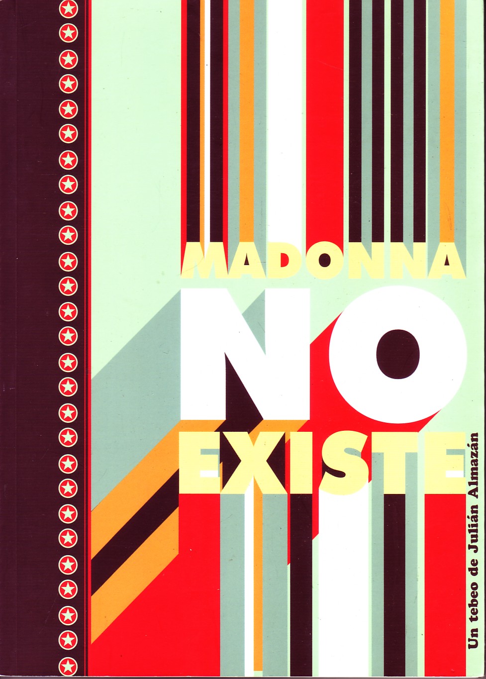 MADONNA NO EXISTE.