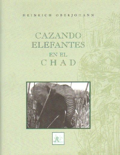 CAZANDO ELEFANTES EN EL CHAD.