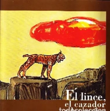 EL LINCE, EL CAZADOR Y LOS SUEÑOS.