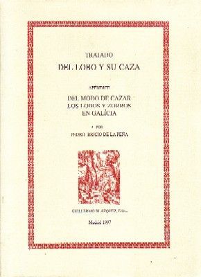 TRATADO DEL LOBO Y SU CAZA