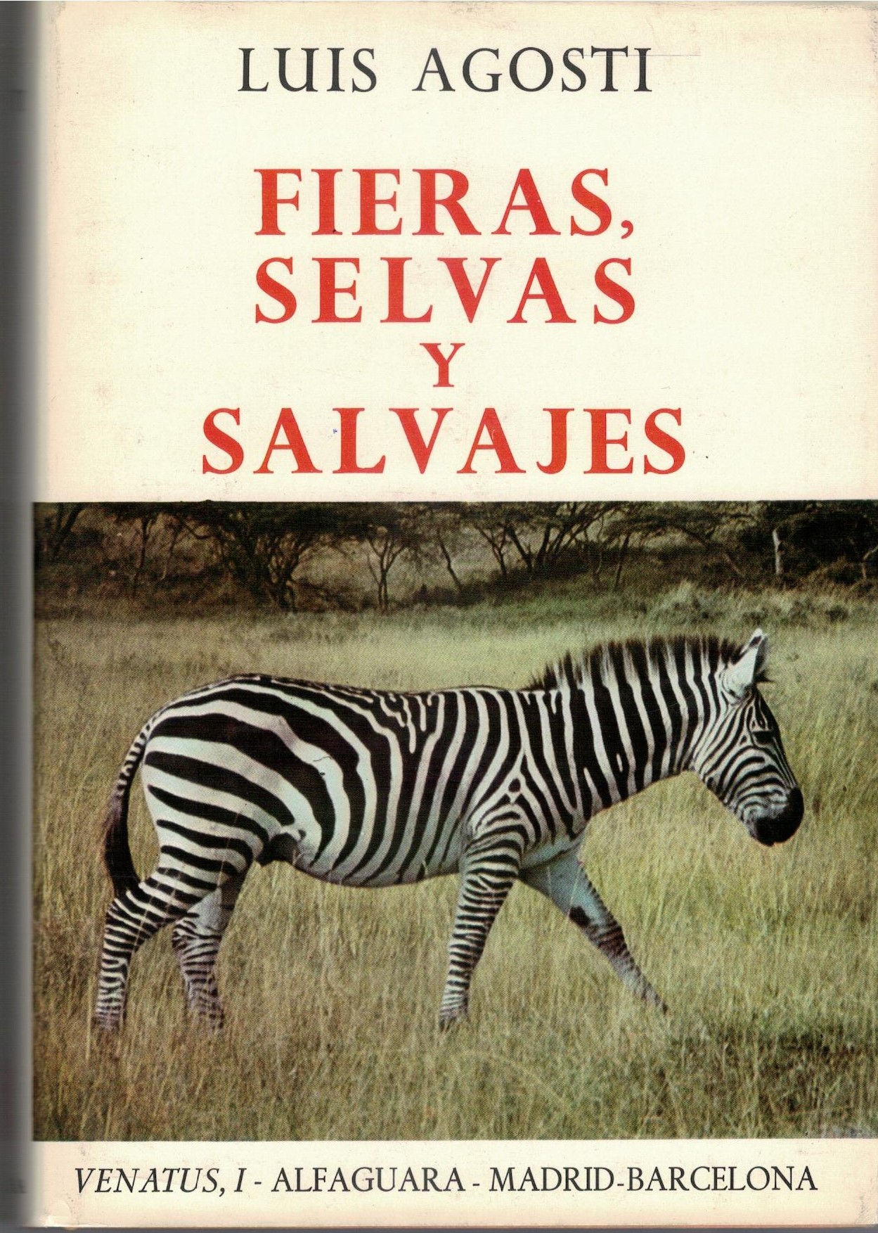 FIERAS, SELVAS Y SALVAJES.