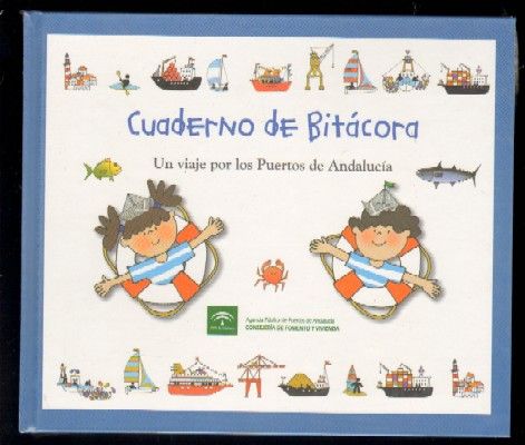 CUADERNO DE BITÁCORA. UN VIAJE POR LOS PUERTOS DE ANDALUCÍA