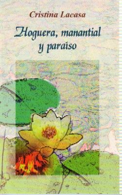 HOGUERA, MANANTIAL Y PARAISO