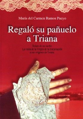 REGALO SU PAÑUELO A TRIANA