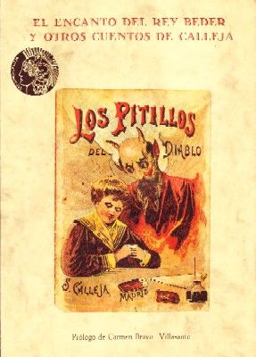 EL ENCANTO DEL REY BEDER Y OTROS CUENTOS DE CALLEJA.
