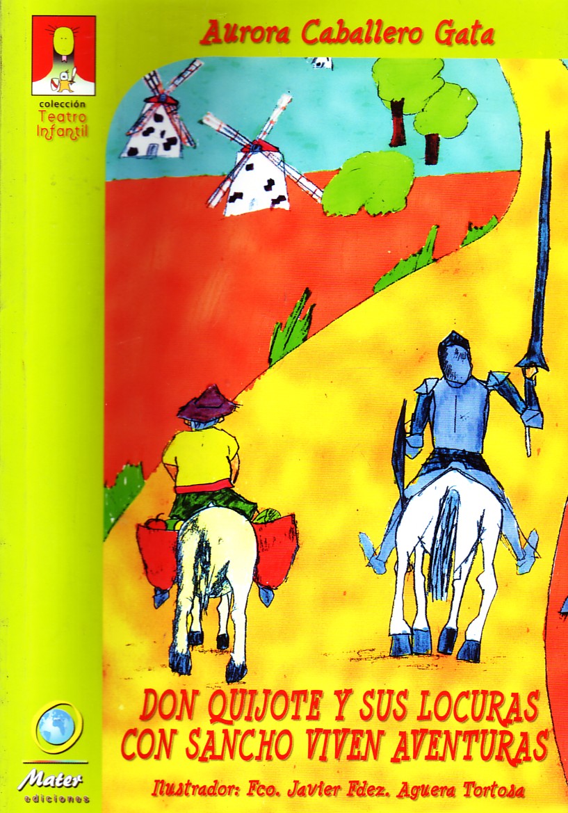 DON QUIJOTE Y SUS LOCURAS CON SANCHO VIVEN AVENTURAS