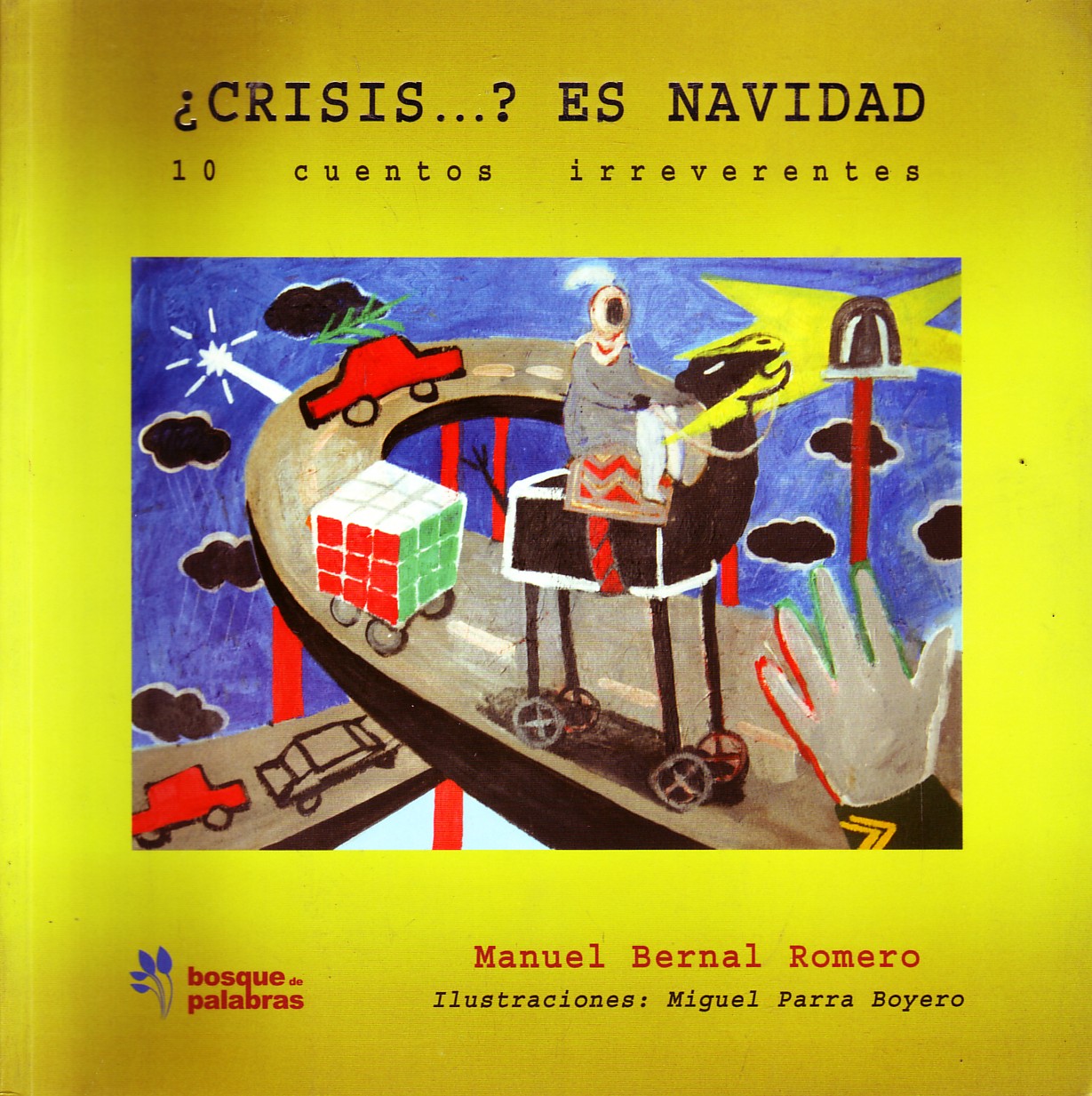 CRISIS. ES NAVIDAD 10 CUENTOS IRREVERENTES