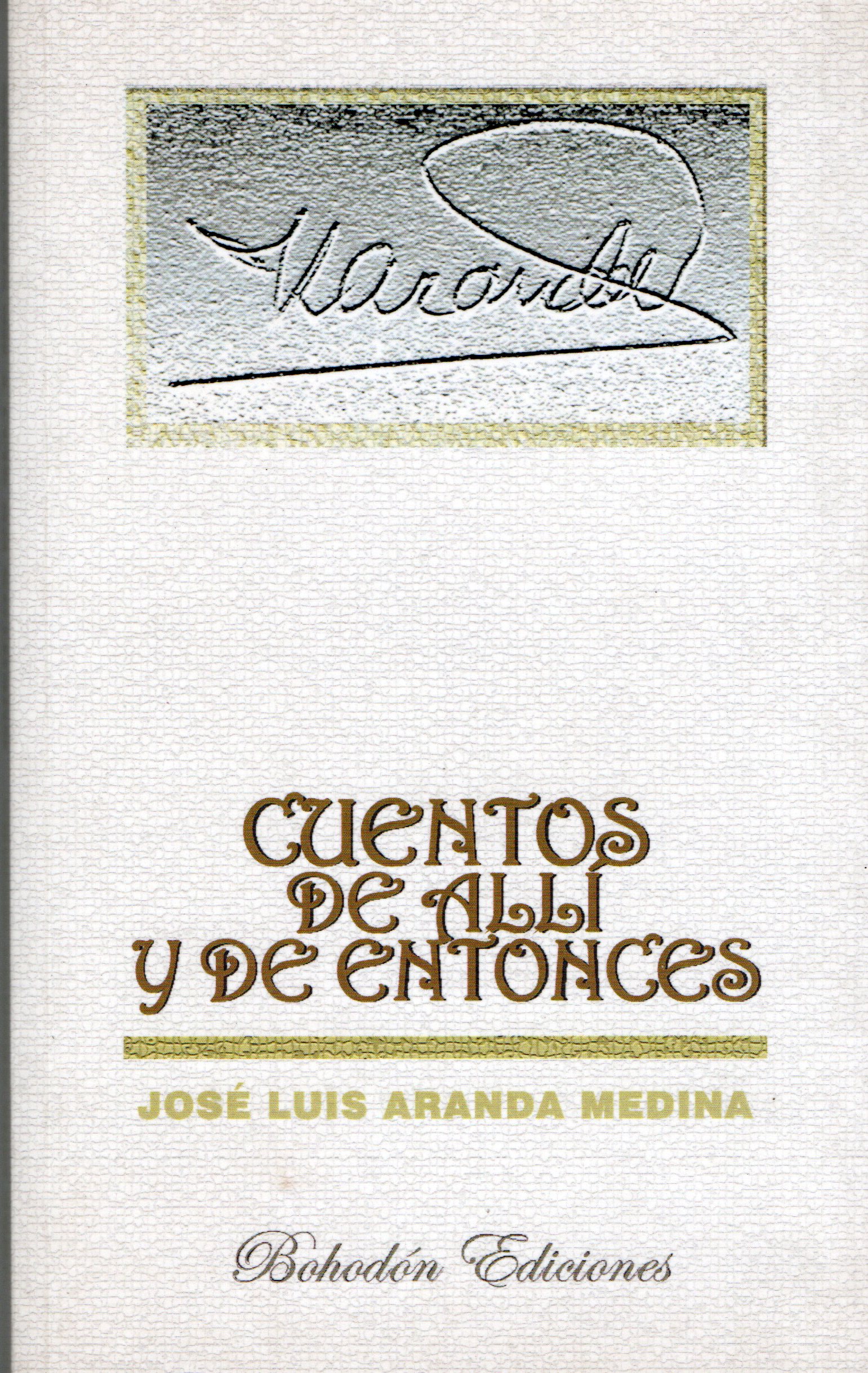 CUENTOS DE ALLI Y DE ENTONCES