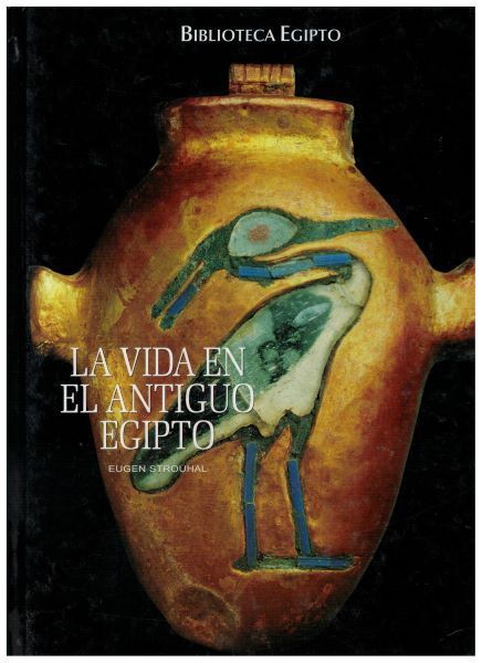 LA VIDA EN EL ANTIGUO EGIPTO.