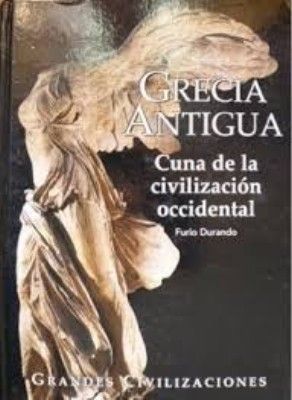 GRECIA ANTIGUA. CUNA DE LA CIVILIZACION OCCIDENTAL