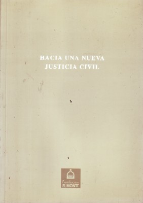 HACIA UNA NUEVA JUSTICIA CIVIL